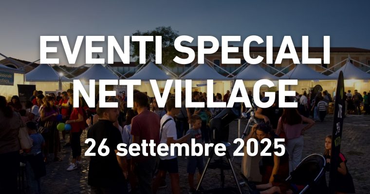 Eventi speciali al NET Village, Roma | 26 settembre 2025