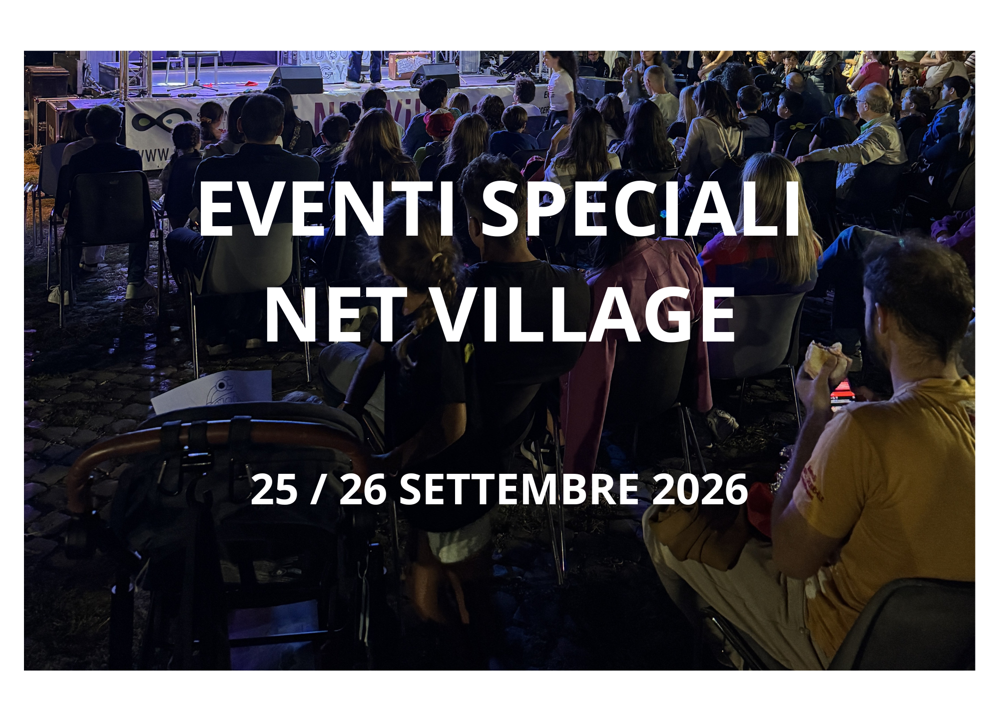 Eventi speciali al NET Village, Roma | 25/26 settembre 2026